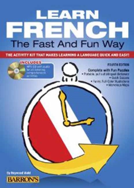 Learn French the Fast and Fun Way with Online Audio: The Activity Kit That Makes Learning a Language Quick and Easy!, Paperback / softback Book