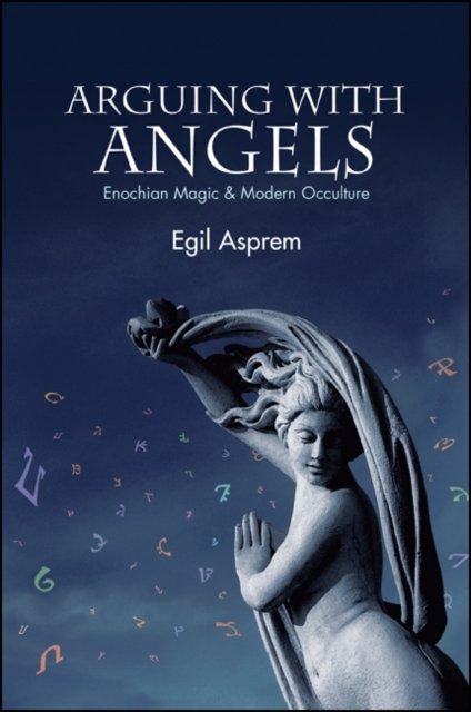 Arguing with Angels : Enochian Magic and Modern Occulture, EPUB eBook
