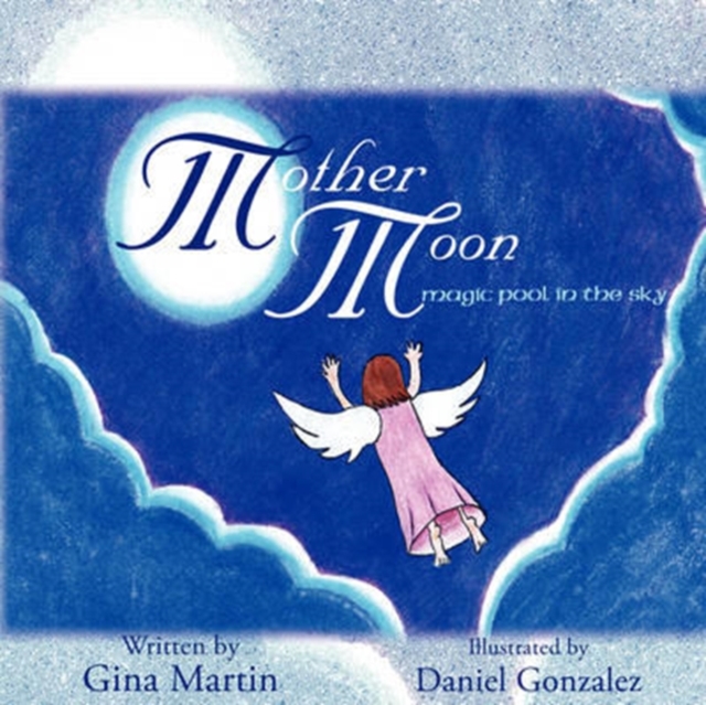 Mother Moon : Magic Pool in the Sky, Paperback / softback Book