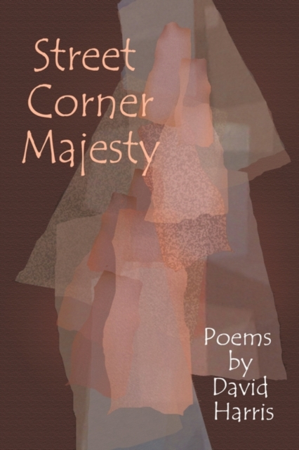 Street Corner Majesty, Paperback / softback Book