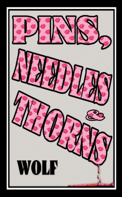 Pins, Needles and Thorns, Paperback / softback Book
