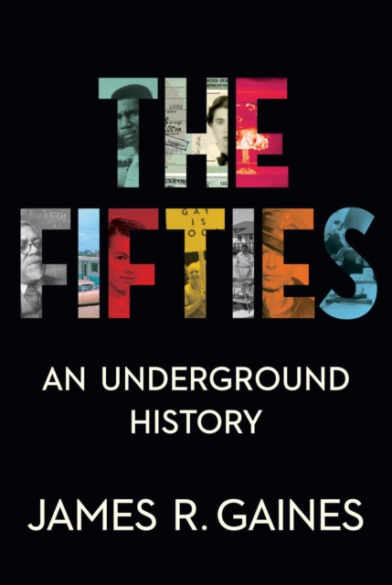 The Fifties : An Underground History, Hardback Book