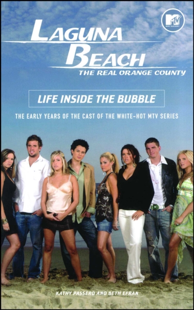 Laguna Beach : Life Inside the Bubble, EPUB eBook