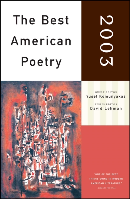 The Best American Poetry 2003 : Series Editor David Lehman, EPUB eBook
