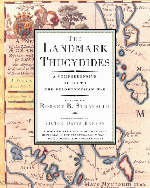 The Landmark Thucydides : A Comprehensive Guide to the Peloponnesian War, EPUB eBook