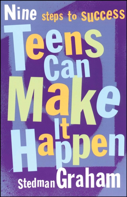 Teens Can Make It Happen : Nine Steps for Success, EPUB eBook