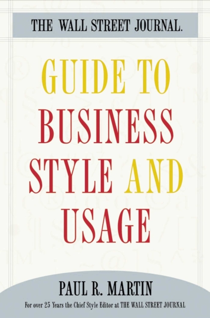 The Wall Street Journal Guide to Business Style and Us, EPUB eBook