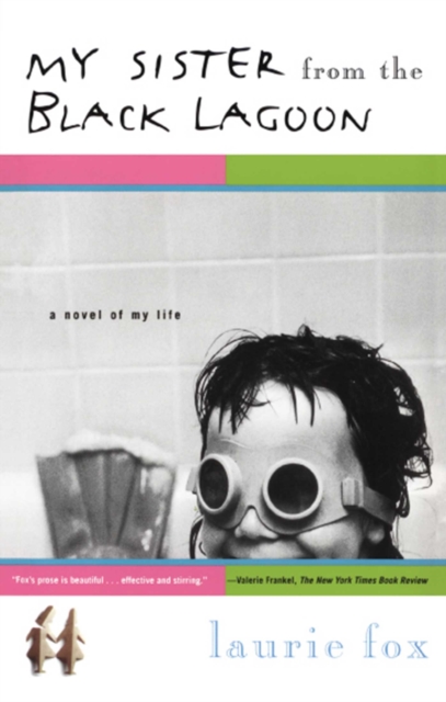 My Sister from the Black Lagoon : A Novel of My Life, EPUB eBook