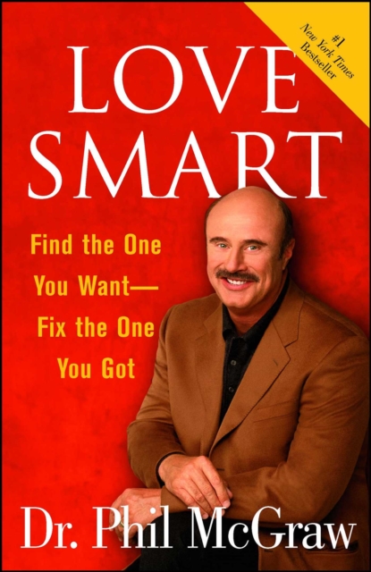 Love Smart : Find the One You Want--Fix the One You Got, EPUB eBook