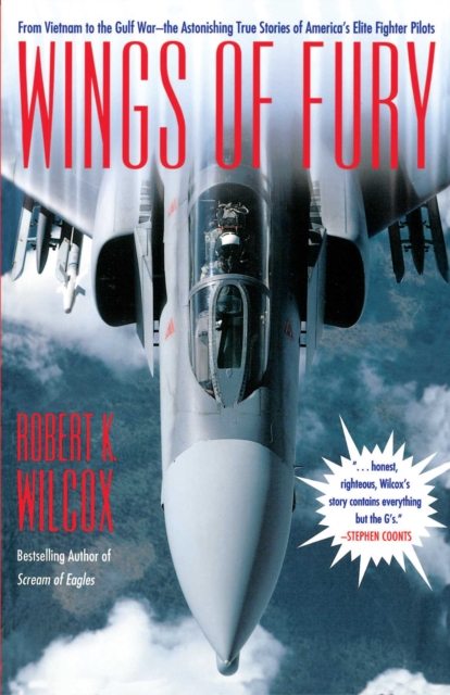 Wings of Fury : From Vietnam to the Gulf War the Astonishing True, EPUB eBook