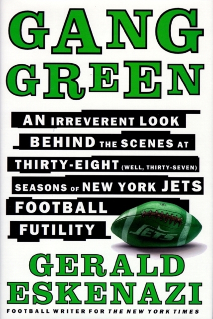 Gang Green : An Irreverent Look Behind the Scenes, EPUB eBook