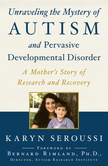 Unraveling The Mystery Of Autism And Pervasive Developmental Disorder, EPUB eBook