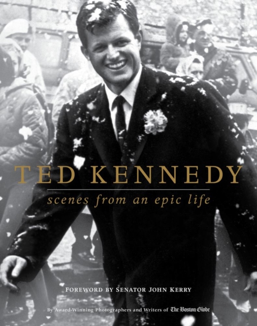 Ted Kennedy : Scenes from an Epic Life, EPUB eBook