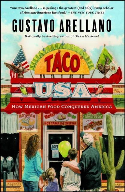 Taco USA : How Mexican Food Conquered America, EPUB eBook