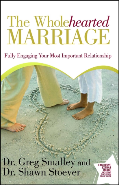 The Wholehearted Marriage : Fully Engaging Your Most Important Relationship, EPUB eBook