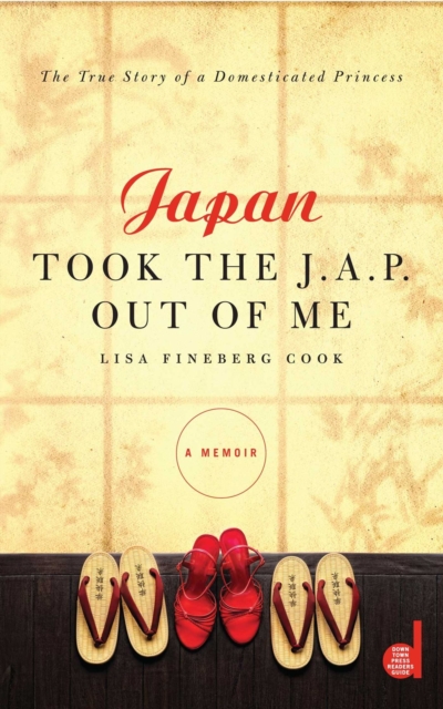Japan Took the J.A.P. Out of Me, EPUB eBook