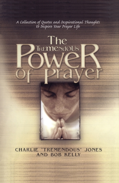 The Tremendous Power of Prayer, Paperback / softback Book
