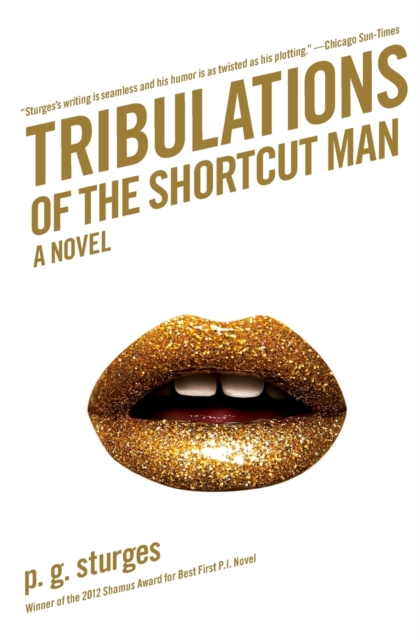 Tribulations of the Shortcut Man: A Novel, Paperback / softback Book