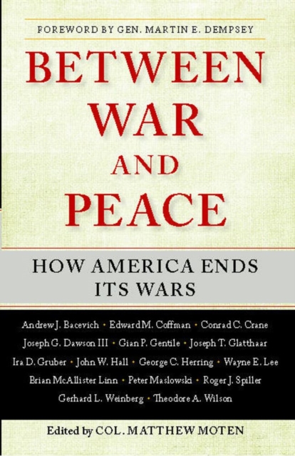 Between War and Peace : How America Ends Its Wars, EPUB eBook