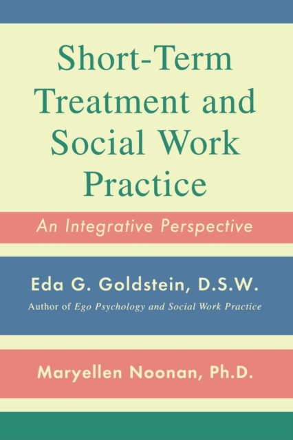 Short-Term Treatment and Social Work Practice : An Integrative Perspective, Paperback / softback Book