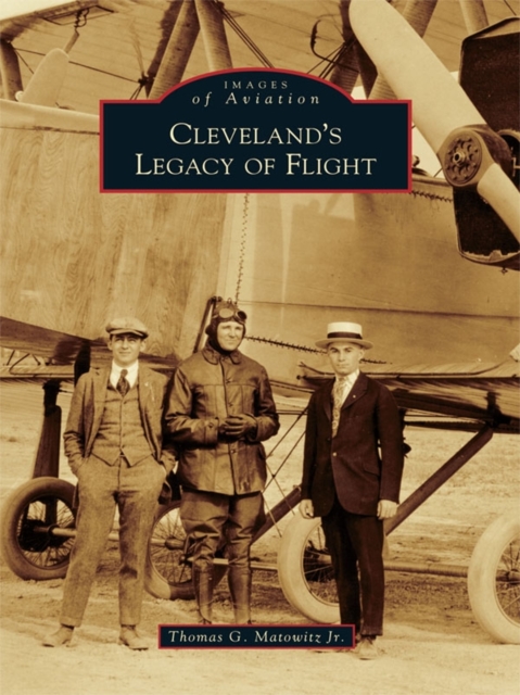 Cleveland's Legacy of Flight, EPUB eBook