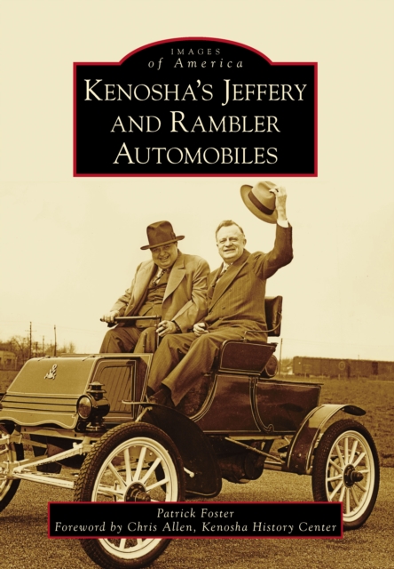 Kenosha's Jeffery & Rambler Automobiles, EPUB eBook