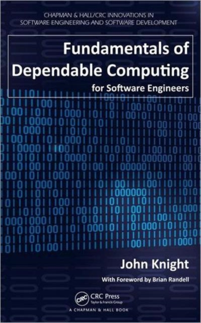 Fundamentals of Dependable Computing for Software Engineers, Paperback / softback Book