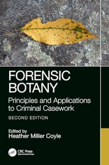 Forensic Botany : Principles and Applications to Criminal Casework, Hardback Book