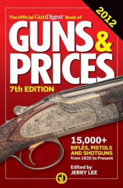 The Official Gun Digest Book of Guns & Prices, Paperback / softback Book