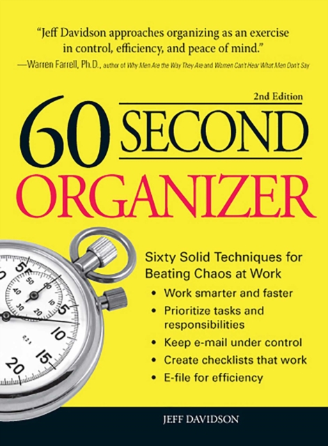 60 Second Organizer : Sixty Solid Techniques for Beating Chaos at Work, EPUB eBook