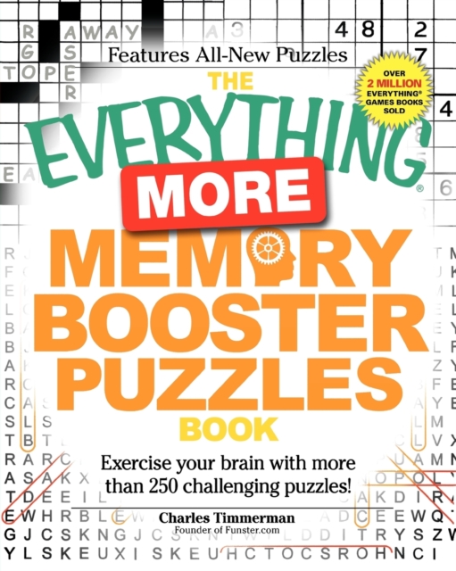 The Everything More Memory Booster Puzzles Book : Exercise your brain with more than 250 challenging puzzles!, Paperback / softback Book
