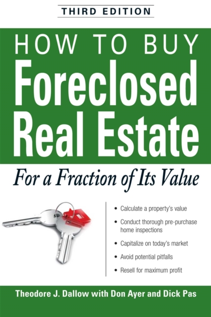 How to Buy Foreclosed Real Estate : For a Fraction of Its Value, EPUB eBook
