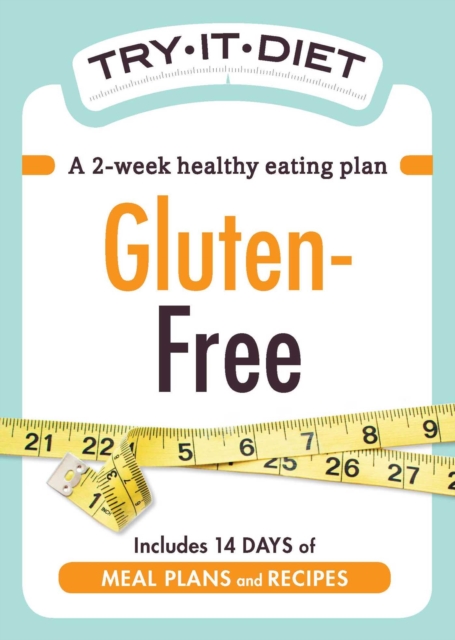 Try-It Diet: Gluten-Free : A two-week healthy eating plan, EPUB eBook