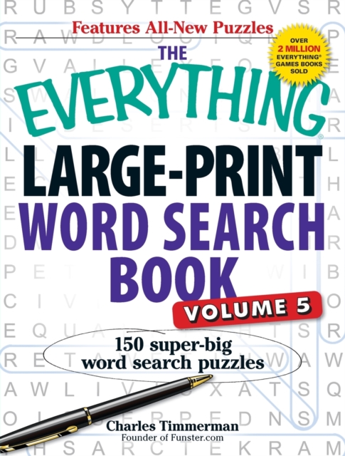 The Everything Large-Print Word Search Book, Volume V : 150 Super-Big Word Search Puzzles, Paperback / softback Book