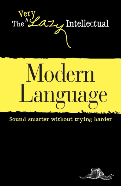 Modern Language : Sound smarter without trying harder, EPUB eBook