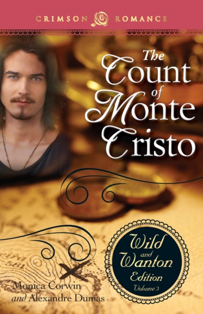The Count of Monte Cristo : The Wild and Wanton Edition, Volume 3, Paperback / softback Book