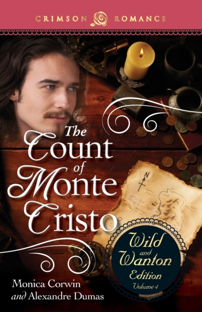 The Count of Monte Cristo : The Wild and Wanton Edition, Volume 4, Paperback / softback Book