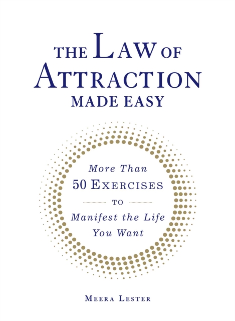 The Law of Attraction Made Easy : More Than 50 Exercises to Manifest the Life You Want, EPUB eBook