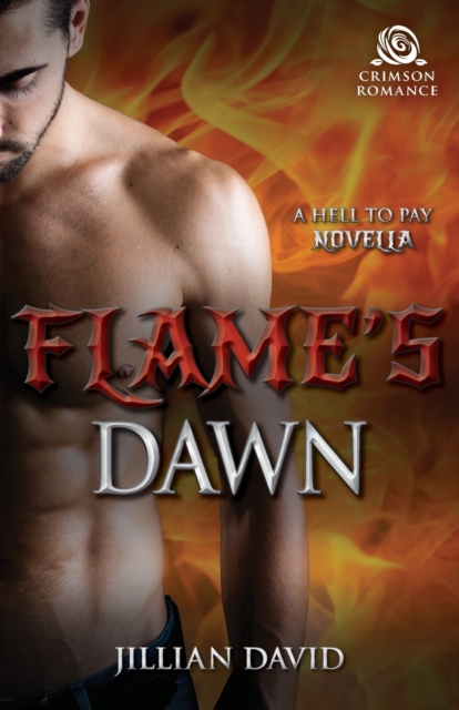Flame's Dawn : A Hell to Pay Novella, Paperback / softback Book