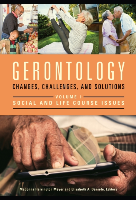 Gerontology : Changes, Challenges, and Solutions [2 volumes], Multiple-component retail product Book