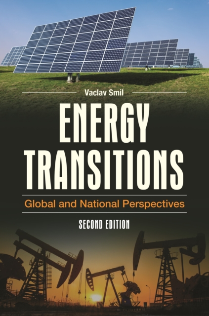 Energy Transitions : Global and National Perspectives, Hardback Book