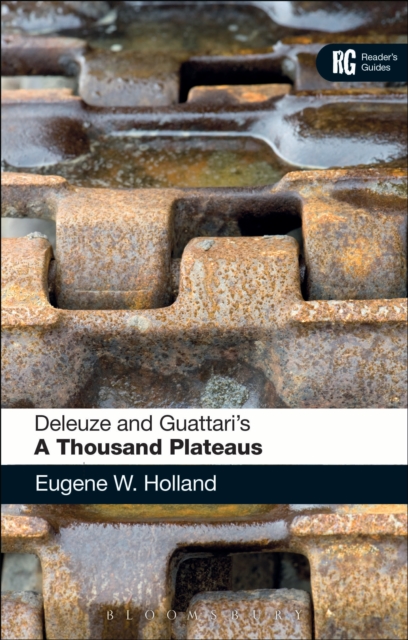 Deleuze and Guattari's 'A Thousand Plateaus' : A Reader's Guide, EPUB eBook
