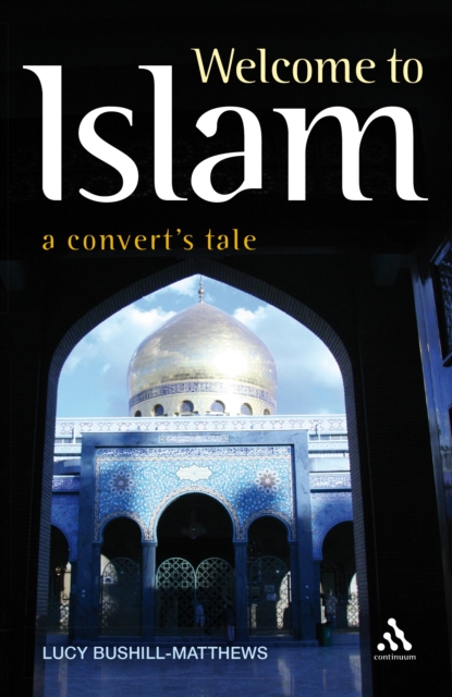 Welcome to Islam : A Convert's Tale, PDF eBook
