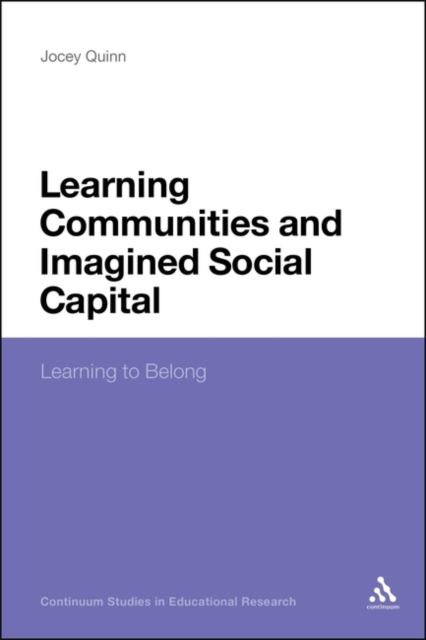 Learning Communities and Imagined Social Capital : Learning to Belong, Paperback / softback Book