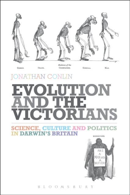 Evolution and the Victorians : Science, Culture and Politics in Darwin's Britain, Hardback Book