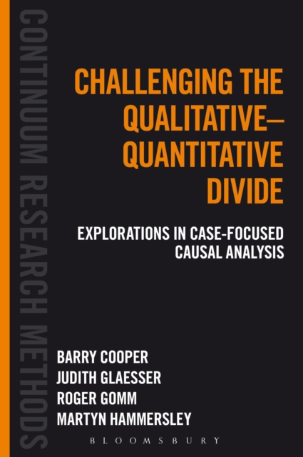 Challenging the Qualitative-Quantitative Divide : Explorations in Case-Focused Causal Analysis, EPUB eBook