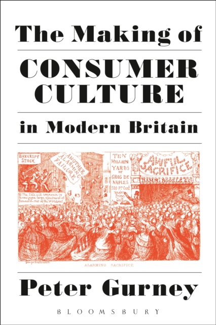 The Making of Consumer Culture in Modern Britain, PDF eBook