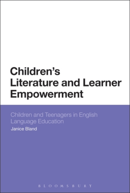 Children's Literature and Learner Empowerment : Children and Teenagers in English Language Education, PDF eBook
