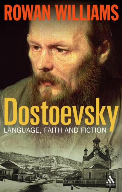 Dostoevsky : Language, Faith and Fiction, Paperback / softback Book