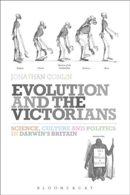 Evolution and the Victorians : Science, Culture and Politics in Darwin's Britain, PDF eBook